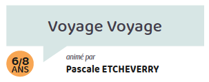 Voyage Voyage (1 place au 1/07)